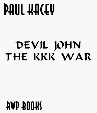 Devil John The KKK War