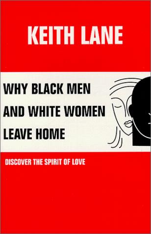 Why Black Men and White Women Leave Home