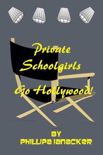 Private School Girls Go Hollywood