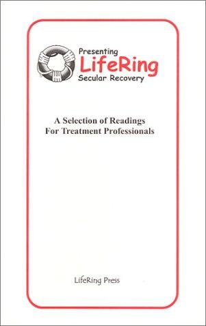 Presenting LifeRing Secular Recovery