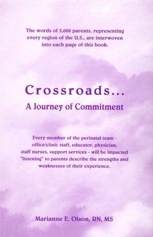 Crossroads... A Journey of Commitment