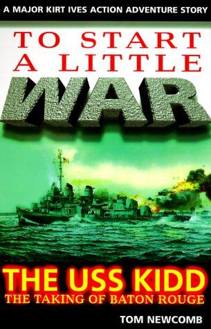 To Start a Little War