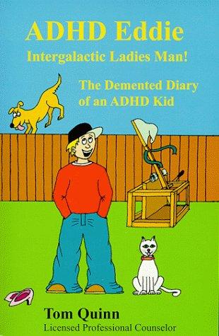 ADHD Eddie, Intergalactic Ladies' Man!