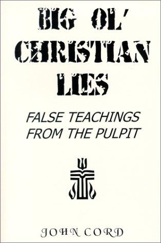 Big Ol' Christian Lies