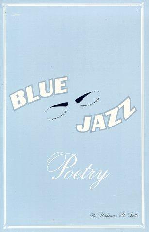 Blue Jazz  - Poetry