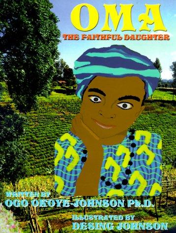 Oma The Faithful Daughter
