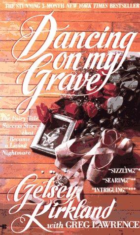 Dancing on My Grave