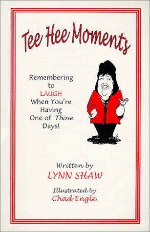 Tee Hee Moments