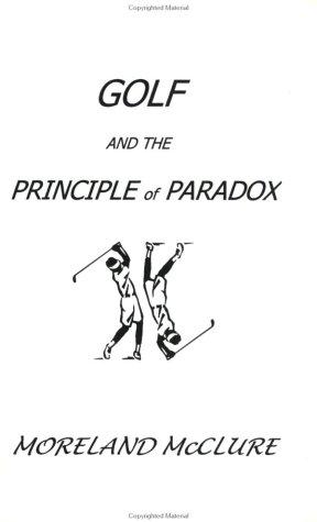 Golf and the Principle of Paradox