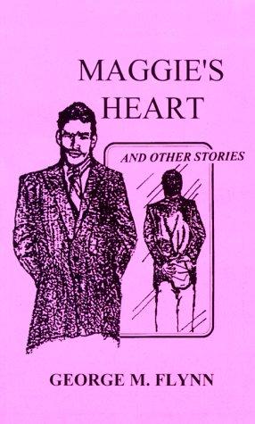 Maggie's Heart and Other Stories