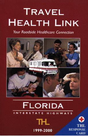 Travel Health Link - Florida Interstate Highways 1999-2000