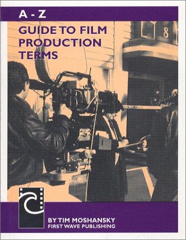 A-Z Guide to Film Production Terms