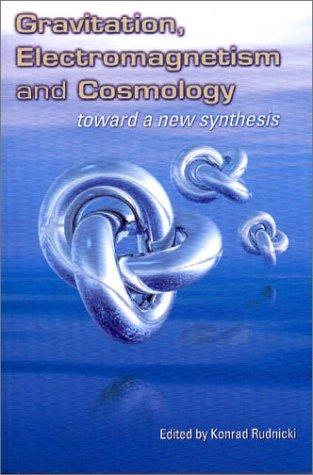 Gravitation, Electromagnetism and Cosmology