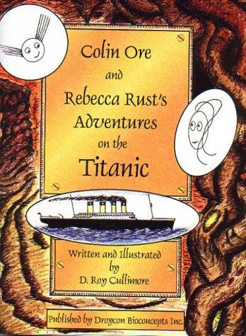 Colin Ore and Rebecca Rust's Adventures on the Titanic