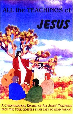 ALL the TEACHINGS of JESUS