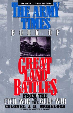 Army Times Book of Great Land Battles