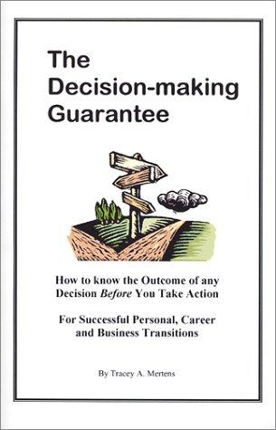 The Decision-making Guarantee