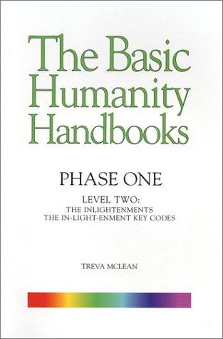 The Basic Humanity Handbooks, Phase One, Level Two: The Inlightenments