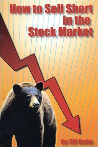 How to Sell Short in the Stock Market