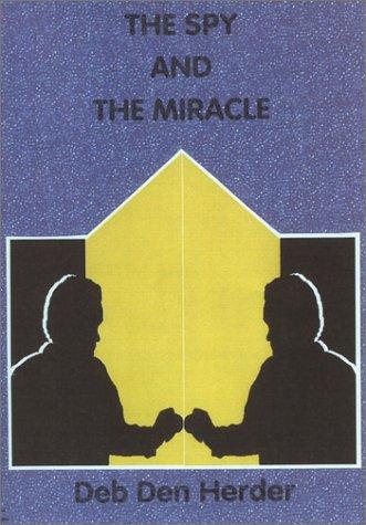 The Spy and the Miracle