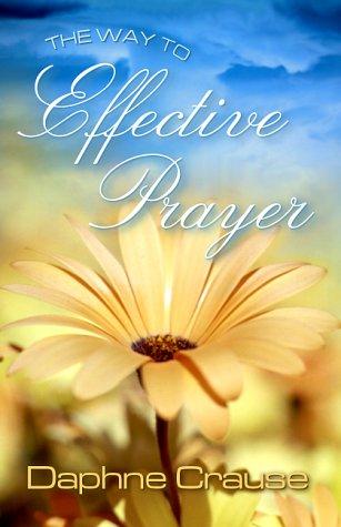 The Way to Effective Prayer