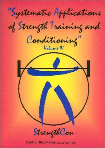 Systematic Applications of Strength Training and Conditioning Volume V