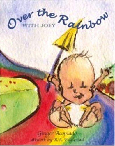 Over the Rainbow with Joey