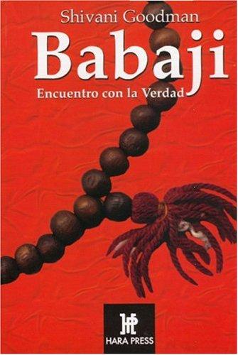 Babaji, Encuentro con la Verdad (Espiritualidad De Hoy)