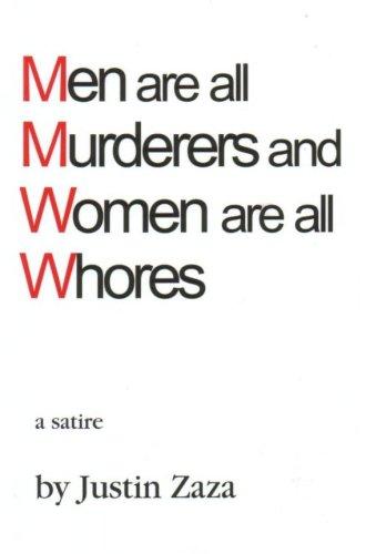 Men are all Murderers and Women are all Whores