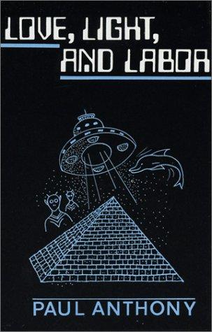 Love, Light, and Labor