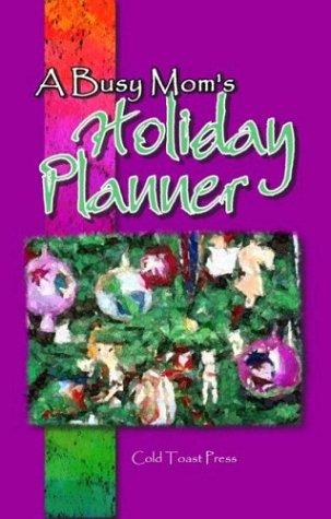 A Busy Mom's Holiday Planner