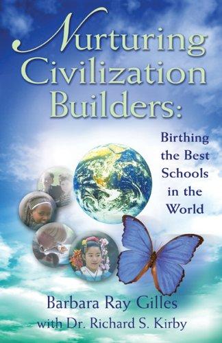 Nurturing civilization builders