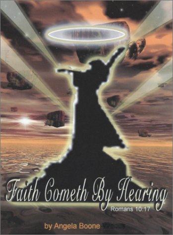 Faith Cometh By Hearing