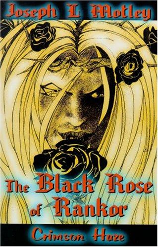 The Black Rose of Rankor