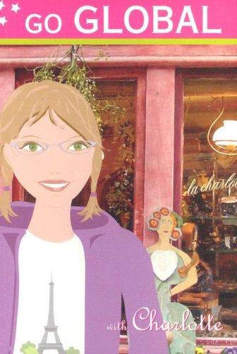 Go Global with Charlotte (Beacon Street Girls) (Beacon Street Girls)