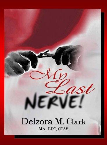 My Last Nerve!