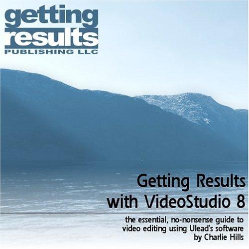 Getting Results with VideoStudio 8