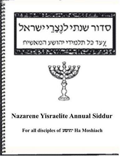 Nazarene Yisraelite Annual Siddur (Prayer Book)