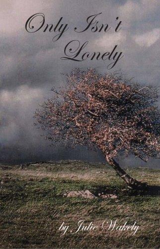 Only Isn't Lonely