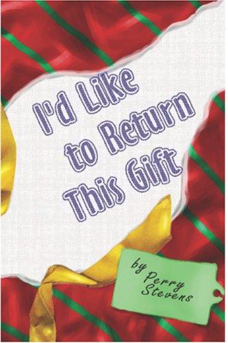 I'd Like To Return This Gift