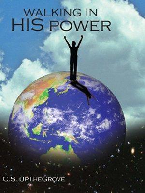 Walking in His Power
