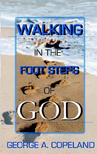 Walking in the Footsteps of God