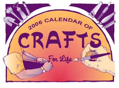 2006 Calendar Of Crafts For Life