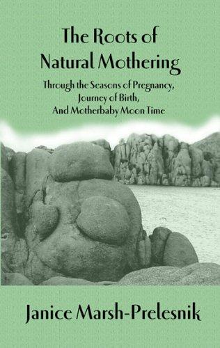 The Roots of Natural Mothering