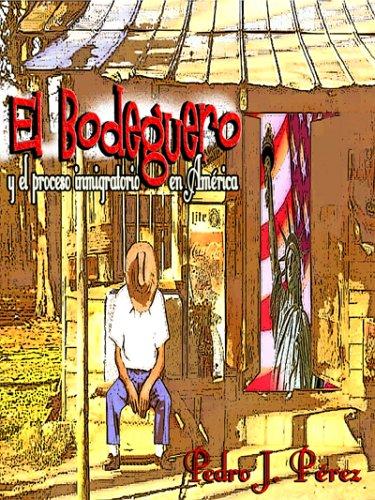 El Bodeguero y el Proceso Inmigratorio en América