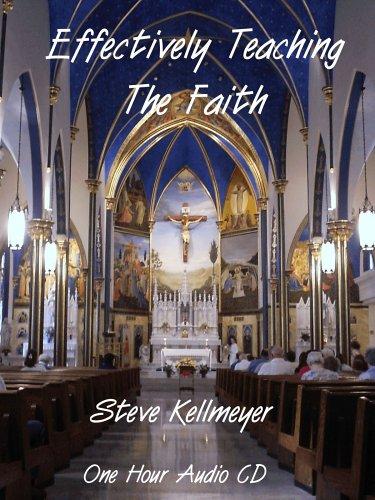 Effectively Teaching the Faith