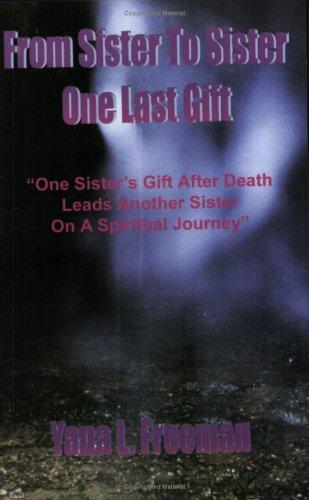 From Sister to Sister One Last Gift