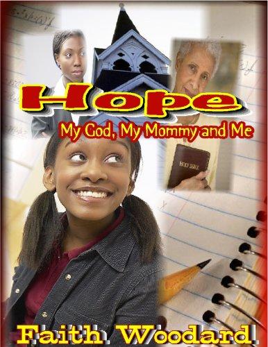 Hope-My God, My Mommy, & Me