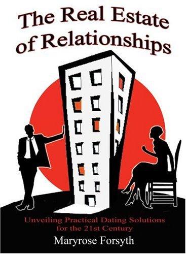 The Real Estate of Relationships