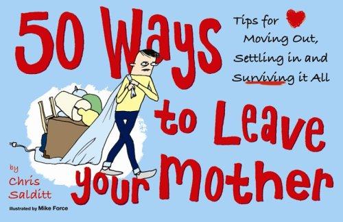 50 Ways to Leave Your Mother